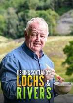 Watch Fishing Scotland's Lochs and Rivers Fmovies