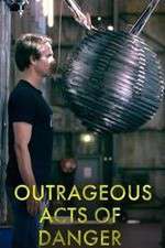 Watch Outrageous Acts of Danger Fmovies