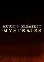 Watch Music's Greatest Mysteries Fmovies