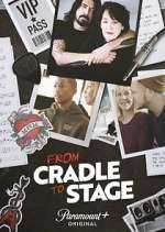 Watch From Cradle to Stage Fmovies