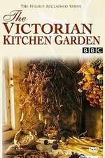 Watch The Victorian Kitchen Garden Fmovies
