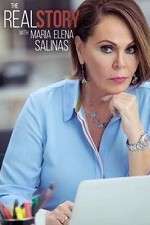Watch The Real Story with Maria Elena Salinas Fmovies