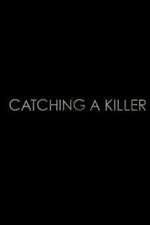 Watch Catching a Killer Fmovies