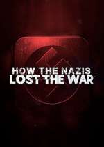 Watch How the Nazis Lost the War Fmovies