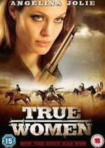 Watch True Women Fmovies