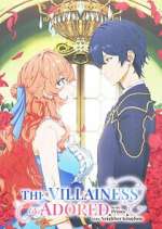 Watch The Villainess Is Adored by the Prince of the Neighbor Kingdom Fmovies
