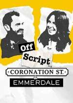 Watch Off Script... Coronation Street & Emmerdale Fmovies