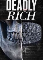 Watch American Greed: Deadly Rich Fmovies