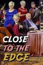 Watch Close to the Edge Fmovies