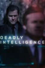 Watch Deadly Intelligence Fmovies