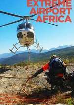 Watch Extreme Airport Africa Fmovies