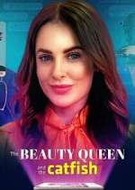 Watch The Beauty Queen and the Catfish Fmovies