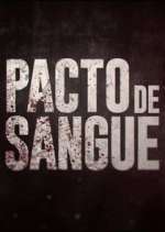 Watch Pacto de Sangue Fmovies