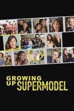 Watch Growing Up Supermodel Fmovies