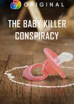 Watch The Baby Killer Conspiracy Fmovies