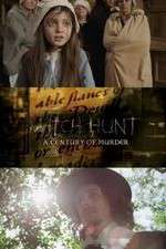 Watch Witch Hunt: A Century of Murder Fmovies