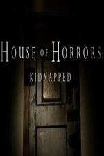 Watch House of Horrors: Kidnapped Fmovies