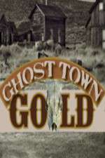 Watch Ghost Town Gold Fmovies