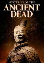Watch Mysteries of the Ancient Dead Fmovies