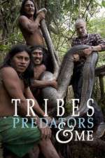 Watch Tribes Predators & Me Fmovies
