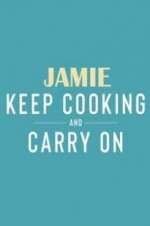 Watch Jamie: Keep Cooking and Carry On Fmovies