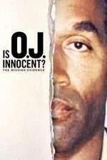 Watch Is OJ Innocent? The Missing Evidence Fmovies