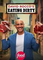 Watch David Rocco\'s Eating Dirty Fmovies