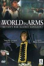 Watch A World in Arms Britain's War Against Napoleon Fmovies