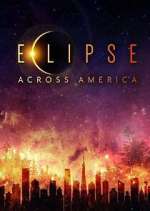 Watch Eclipse Across America Fmovies