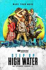Watch Step Up High Water Fmovies