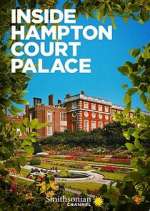 Watch Inside Hampton Court Palace Fmovies