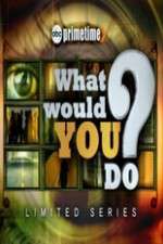 Watch What Would You Do? Fmovies