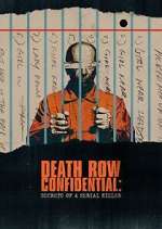 Watch Death Row Confidential: Secrets of a Serial Killer Fmovies