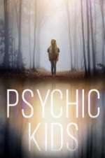 Watch Psychic Kids Fmovies