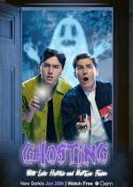 Watch Ghosting with Luke Hutchie and Matthew Finlan Fmovies