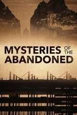 Watch Mysteries of the Abandoned Fmovies