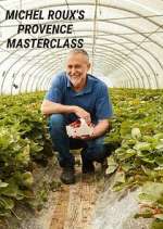 Watch Michel Roux's Provence Masterclass Fmovies