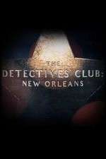 Watch The Detectives Club: New Orleans Fmovies