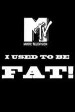 Watch I Used to Be Fat Fmovies