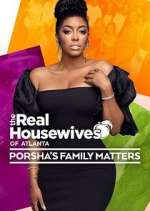 Watch The Real Housewives of Atlanta: Porsha's Family Matters Fmovies
