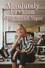 Watch Absolutely Fashion: Inside British Vogue Fmovies