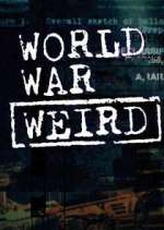 Watch World War Weird Fmovies