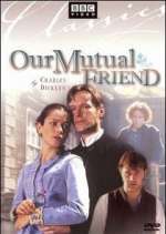 Watch Our Mutual Friend Fmovies