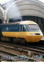 Watch Intercity 125: The Train That Saved Britain's Railways Fmovies