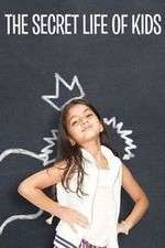 Watch The Secret Life of Kids Fmovies