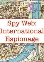 Watch Spy Web: International Espionage Fmovies