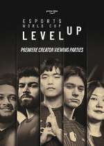Watch Esports World Cup: Level Up Fmovies