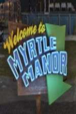 Watch Welcome to Myrtle Manor Fmovies