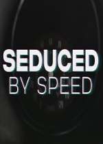 Watch Seduced by Speed Fmovies