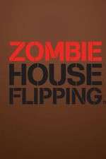 Watch Zombie House Flipping Fmovies